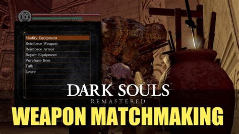 dark souls 1 remastered weapon matchmaking